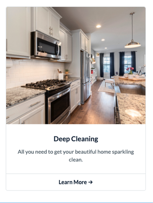 Deep Cleaning - The Deep Cleaning Package is our most thorough cleaning service. The main difference between the Deep Cleaning and our other packages is the amount of time and detail we spend cleaning what we refer to as vertical surfaces. This includes baseboards, window blinds, exterior of cabinets/drawers, light fixtures and doors.