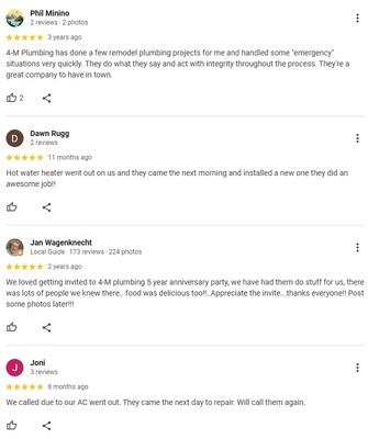 Some Of Our Favorite 4-M Reviews! - Here are some of our favorites! It is our mission to leave our customers satisfied and happy with our services. We truly care about our customers and want to do what we can to make sure their plumbing and heating needs are met so we're always happy to see some good honest reviews! Some Of Our Favorite 4-M Reviews! - Here are some of our favorites! It is our mission to leave our customers satisfied and happy with our services. We truly care about our customers and want to do what we can to make sure their plumbing and heating needs are met so we're always happy to see some good honest reviews!