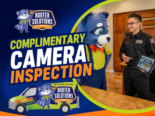Complimentary Camera Inspection - EXPIRES December 31, 2026
Get a free camera inspection on your plumbing system from Rooter Solutions. No hidden costs, just pure service!
*Coupons must be mentioned or presented at the time of booking or service. Promotions can not be combined. Complimentary Camera Inspection - EXPIRES December 31, 2026
Get a free camera inspection on your plumbing system from Rooter Solutions. No hidden costs, just pure service!
*Coupons must be mentioned or presented at the time of booking or service. Promotions can not be combined.