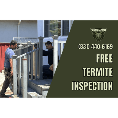 Free Termite Inspection - At Vanguard Termite Control, we offer FREE termite inspections to help protect your home or business in Watsonville, Monterey County, and Santa Cruz County from costly damage caused by termites and other wood-destroying pests. Our experienced inspectors will thoroughly assess your property to identify any signs of infestation, giving you the information you need to take action before the damage escalates.
There’s no obligation—just a detailed, professional inspection to ensure your home or business remains secure. Schedule your free termite inspection today and gain peace of mind knowing your property is protected.
Call (831) 440-6169 now to book your FREE inspection with Vanguard Termite Control in Watsonville, Monterey County, and Santa Cruz County. Free Termite Inspection - At Vanguard Termite Control, we offer FREE termite inspections to help protect your home or business in Watsonville, Monterey County, and Santa Cruz County from costly damage caused by termites and other wood-destroying pests. Our experienced inspectors will thoroughly assess your property to identify any signs of infestation, giving you the information you need to take action before the damage escalates.
There’s no obligation—just a detailed, professional inspection to ensure your home or business remains secure. Schedule your free termite inspection today and gain peace of mind knowing your property is protected.
Call (831) 440-6169 now to book your FREE inspection with Vanguard Termite Control in Watsonville, Monterey County, and Santa Cruz County.