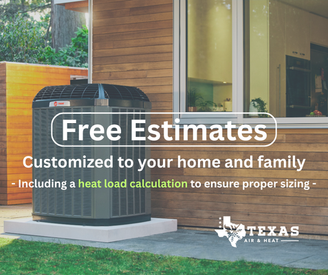 Free Estimates! - Our new AC system estimates are thorough, accurate, and FREE! What sets us apart?
1. We take time to sit down with you to understand the exact comfort needs of your home, yourself, and your family.
2. We perform a heat load calculation every time, to ensure we properly size your new HVAC system. Many contractors will simply skip this step, however an improperly sized system will cause problems!
- A unit that is too small will not keep up in extreme temperatures during winter and summer
- A unit that is too big will fail to properly dehumidify your home, have a higher up front cost, and be prone to early failure due to short run cycles.
3. No pressure sales tactics!
No two homes are the same, and while others may prefer to offer a cookie cutter solution, we prefer to offer the best custom solutions for your specific home and family! Free Estimates! - Our new AC system estimates are thorough, accurate, and FREE! What sets us apart?
1. We take time to sit down with you to understand the exact comfort needs of your home, yourself, and your family.
2. We perform a heat load calculation every time, to ensure we properly size your new HVAC system. Many contractors will simply skip this step, however an improperly sized system will cause problems!
- A unit that is too small will not keep up in extreme temperatures during winter and summer
- A unit that is too big will fail to properly dehumidify your home, have a higher up front cost, and be prone to early failure due to short run cycles.
3. No pressure sales tactics!
No two homes are the same, and while others may prefer to offer a cookie cutter solution, we prefer to offer the best custom solutions for your specific home and family!