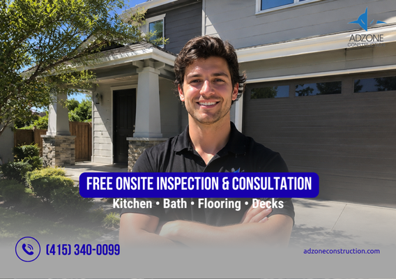 Our services and free onsite inspection! - Thinking about remodeling your home? We're here to help.

At Adzone Construction, we provide FREE on-site estimates for all remodeling projects. Whether you're planning a complete renovation or a smaller upgrade, we'll discuss your ideas, evaluate the space, and provide a detailed, transparent quote with no obligation.

We specialize in:
• Kitchen Remodeling
• Bathroom Remodeling
• Interior & Exterior Painting
• Flooring Installation
• Deck Construction & Repair
• Drywall & Finishing
• Tile Installation
• General Home Renovations

✔ Free On-Site Estimate
✔ Honest Pricing
✔ Professional Craftsmanship
✔ Quality You Can Trust

Contact us today to schedule your free estimate and bring your vision to life.