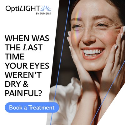 Intense Pulse Light IPL - Have dry eyes? We have the latest technology to help our patients. We’ve added Intense Pulsed Light (IPL) Therapy to our services. We use Optimal Pulse Technology (OPT™) called OptiLIGHT by Lumenis.

OptiLIGHT redefines dry eye management. Experience the safe, precise, and refined procedure you desire, paired with the effective therapy your patients need to combat dry eye disease. OptiLIGHT stands as the premier dry eye medical device, being the first and only IPL FDA-approved for the management of dry eye disease.
