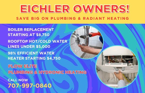 Eichler Owners, We Got You! - Whatever issue you may be experiencing in your Eichler designed home, I have seen it. Fair, reliable, and highly skilled. Flow Elite knows Eichlers. Give us a call!