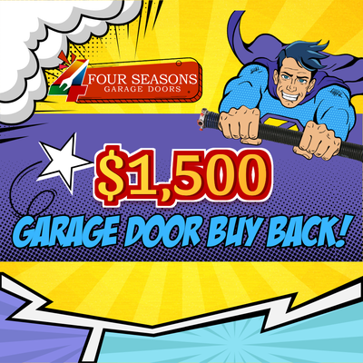 $1,500 Garage Door Buy Back! - *Call for more details $1,500 Garage Door Buy Back! - *Call for more details