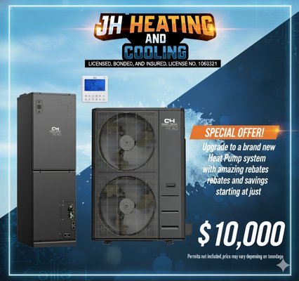 High-Efficiency Heat Pump Installation with Rebates - Upgrade to a modern, all-in-one heating and cooling solution with a new high-efficiency heat pump system! Take advantage of amazing rebates and savings on a brand new system, with prices starting at just $10,000. Heat pumps are a great way to reduce your energy consumption and lower your utility bills.

​As a licensed, bonded, and insured company (License No. 1063321), JH Heating and Cooling is ready to help you find the perfect system for your home.

​Please note: Permits are not included. Final price may vary depending on the system tonnage required for your home.