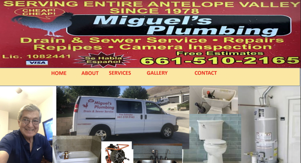 Miguel's Plumbing - Serving entire Antelope Valley since 1978. Drain & Sewer Service, Repairs & Repipes, and Camera Inspections. Free Estimates, Miguel's Plumbing - Serving entire Antelope Valley since 1978. Drain & Sewer Service, Repairs & Repipes, and Camera Inspections. Free Estimates,