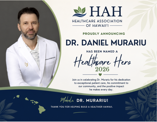 HAH Hawaii Healthcare Hero Awardee for 2026 - Daniel Murariu, MD, MPH, MBA, FACS is a double board-certified plastic surgeon and recognized leader in aesthetic, reconstructive, microsurgical, and robotic-assisted plastic surgery. He is the founder of Hawaii Aesthetics & Robotic Plastic Surgery and a Clinical Associate Professor of Surgery at the University of Hawaiʻi John A. Burns School of Medicine.

Dr. Murariu specializes in advanced aesthetic surgery of the face, breast, and body, with a focus on natural, refined results tailored to each patient. His practice includes facial rejuvenation, breast augmentation and reconstruction, breast lift and reduction, body contouring, liposuction, abdominoplasty, post-weight-loss surgery, and complex revision procedures.

In addition to his aesthetic practice, Dr. Murariu is internationally recognized for his expertise in reconstructive microsurgery and robotic-assisted reconstruction, including advanced breast reconstruction techniques. He is the editor of the textbook Atlas of Robotic Reconstructive Procedures in Plastic Surgery and has lectured nationally and internationally on innovations in plastic and reconstructive surgery.

In recognition of his contributions to patient care, surgical innovation, education, and service, Dr. Murariu was selected as a 2026 Hawaiʻi Healthcare Hero Award recipient by the Healthcare Association of Hawaii.

At Hawaii Aesthetics & Robotic Plastic Surgery, the goal is simple: combine advanced surgical technique, precision, innovation, and individualized care to achieve results that look natural and fit each patient’s goals. Whether seeking facial rejuvenation, breast surgery, body contouring, or complex reconstruction, patients receive care grounded in extensive reconstructive expertise and an aesthetic eye.