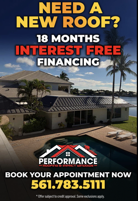 18 Month Interest Free Financing - Performance Roofing & Impact Windows is your trusted partner for top-quality roofing solutions and durable impact window installations. We pride ourselves on exceptional craftsmanship, reliable service, and tailored solutions to protect your home or business. Enjoy peace of mind with our 18-month interest-free financing options—making it easier than ever to improve your property’s safety, energy efficiency, and curb appeal. Choose Performance for excellence you can count on! 18 Month Interest Free Financing - Performance Roofing & Impact Windows is your trusted partner for top-quality roofing solutions and durable impact window installations. We pride ourselves on exceptional craftsmanship, reliable service, and tailored solutions to protect your home or business. Enjoy peace of mind with our 18-month interest-free financing options—making it easier than ever to improve your property’s safety, energy efficiency, and curb appeal. Choose Performance for excellence you can count on!