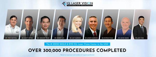 Meet your doctors - IQ Laser Vision 's mission is to enhance the lives of our patients. At IQ Laser Vision , we know there's a better way because we've completed over 300,000 procedures and personally helped our patients to see the world through new eyes since our Orange County, Inland Empire County, Santa Clara County and Los Angeles County facilities first opened in 1999. Meet your doctors - IQ Laser Vision 's mission is to enhance the lives of our patients. At IQ Laser Vision , we know there's a better way because we've completed over 300,000 procedures and personally helped our patients to see the world through new eyes since our Orange County, Inland Empire County, Santa Clara County and Los Angeles County facilities first opened in 1999.