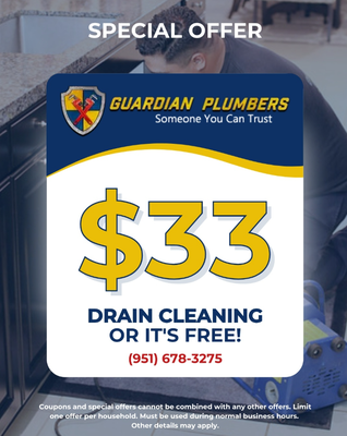 $33 Drain Clearing Special - Guardian Plumbers is your premier choice for drain cleaning services in Temecula and the surrounding areas. Are you facing a stubborn clogged drain? Our expert rooter services are here to help! Say goodbye to blockages with our affordable $33 drain cleaning offer. Don't let a clogged drain disrupt your day – contact Guardian Plumbers today for reliable and efficient drain cleaning services.

Clearing drains in your home is crucial to ensure smooth water flow and prevent potential issues. Over time, hair, soap scum, grease, and other debris can accumulate in drains, leading to blockages and slow drainage. Clearing these obstructions prevents backups, water damage, and potential health hazards caused by stagnant water. It also preserves the integrity of your plumbing system, reducing the likelihood of costly repairs or replacements. Regular drain clearing not only maintains the efficiency of your home but also promotes a cleaner and healthier environment for you and your family.

Call Guardian Plumbers today if you are experiencing a clogged drain. Guardian Plumbers provides rooter services to unclog those pesky drains in no time.
