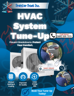 Get Your A/C Tune Up Today - Keep your system running at its best with a professional HVAC Tune-Up from Premier Frost Inc. A simple check-up today can save you energy, money, and headaches tomorrow. Serving families and businesses across Central Florida — book your tune-up today! Get Your A/C Tune Up Today - Keep your system running at its best with a professional HVAC Tune-Up from Premier Frost Inc. A simple check-up today can save you energy, money, and headaches tomorrow. Serving families and businesses across Central Florida — book your tune-up today!