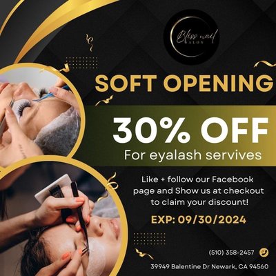 Eyelashes extension - 🌟 SOFT OPENING! 🌟
We're excited to announce our Soft Opening with an amazing deal just for you!
30% OFF FOR EYELASH SERVICES
Hurry, this special offer is available for a limited time only! ✨
🌟 Soft Opening Special! 🌟
10% OFF FOR ALL SERVICES
We're excited to announce our Soft Opening with an amazing deal just for you! Enjoy 10% off all services as we welcome you to our new location. Whether you're looking for a fresh mani, pedi, or a relaxing spa treatment, now’s the perfect time to visit!
This offer won’t last long, so book your appointment today and take advantage of this special opportunity. We can’t wait to pamper you! 💅✨
To claim your discount, simply like and follow our Facebook page and show it to us at checkout. It’s that easy!
📞Call us: (510) 358-2457
🌐Our website: https://BlissNailSalonNewark.com
📍Visit us: 39949 Balentine Dr, Newark, CA 94560
This offer won’t last long, so book your appointment today and take advantage of this special opportunity. We can’t wait to pamper you! 💅✨ Eyelashes extension - 🌟 SOFT OPENING! 🌟
We're excited to announce our Soft Opening with an amazing deal just for you!
30% OFF FOR EYELASH SERVICES
Hurry, this special offer is available for a limited time only! ✨
🌟 Soft Opening Special! 🌟
10% OFF FOR ALL SERVICES
We're excited to announce our Soft Opening with an amazing deal just for you! Enjoy 10% off all services as we welcome you to our new location. Whether you're looking for a fresh mani, pedi, or a relaxing spa treatment, now’s the perfect time to visit!
This offer won’t last long, so book your appointment today and take advantage of this special opportunity. We can’t wait to pamper you! 💅✨
To claim your discount, simply like and follow our Facebook page and show it to us at checkout. It’s that easy!
📞Call us: (510) 358-2457
🌐Our website: https://BlissNailSalonNewark.com
📍Visit us: 39949 Balentine Dr, Newark, CA 94560
This offer won’t last long, so book your appointment today and take advantage of this special opportunity. We can’t wait to pamper you! 💅✨
