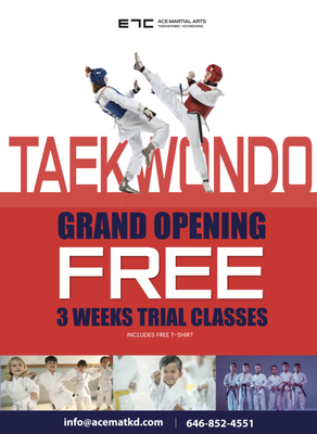 Ace Martial Arts Grand Opening Promotion! - 7 REASONS TO INTRODUCE YOUR CHILD TO MARTIAL ARTS!
1.THEY WILL GET MORE ACTIVE
2.THEY WILL IMPROVE THEIR FOCUS
3.THEY WILL IMPROVE THEIR SELF-CONFIDENCE
4.THEY WILL LEARN TO TAKE HITS
5.THEY WILL LEARN CONFLICT RESOLUTION
6.THEY WILL GAIN SELF-RESPECT
7.THEY WON’T BE AFRAID TO FAIL
If you would like to learn more about martial arts, please contact us by phone or text message. -Ace Your Pace Ace Martial Arts Grand Opening Promotion! - 7 REASONS TO INTRODUCE YOUR CHILD TO MARTIAL ARTS!
1.THEY WILL GET MORE ACTIVE
2.THEY WILL IMPROVE THEIR FOCUS
3.THEY WILL IMPROVE THEIR SELF-CONFIDENCE
4.THEY WILL LEARN TO TAKE HITS
5.THEY WILL LEARN CONFLICT RESOLUTION
6.THEY WILL GAIN SELF-RESPECT
7.THEY WON’T BE AFRAID TO FAIL
If you would like to learn more about martial arts, please contact us by phone or text message. -Ace Your Pace