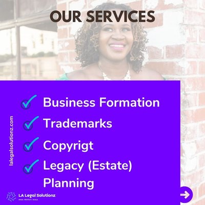 Services Offered - I want to get to know you as a person and understand your passion and vision for life and your business. Your dreams and ideas are important to me, and I want to make sure that you have a baseline understanding of the why and how of the legal aspect and protection of your business.