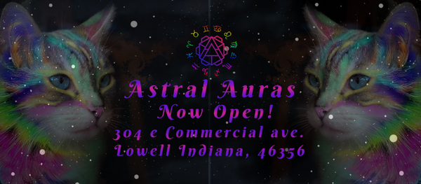 Astral Auras Now Open! - Metaphysical Store Located in Lowell Indiana. We Offer Crystals, Incense, Tapestries, Spiritual Services, Herbs and More!