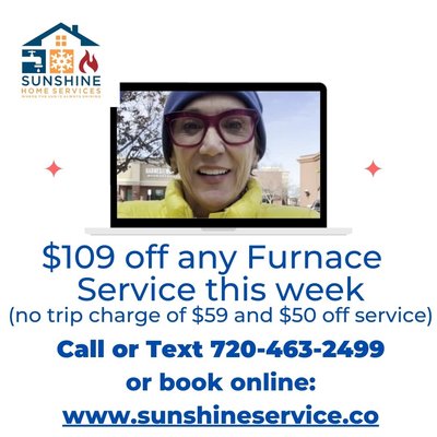 No Heat Flash Sale! - Furnace down? We can help. Save $59. trip charge and $50 off any service until 10/10/2022 No Heat Flash Sale! - Furnace down? We can help. Save $59. trip charge and $50 off any service until 10/10/2022