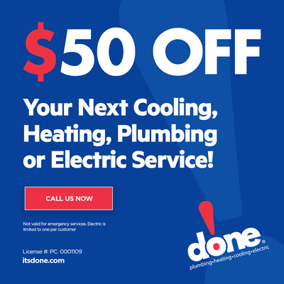 Enjoy a $50 OFF your next non-emergency service call! - As the weather warms up and the days get longer, we’re here to help you enjoy life and leave your electrical, heating, air, and plumbing problems to us!
With our Spring Service offer:
Enjoy a $50 OFF your next non-emergency service call! Enjoy a $50 OFF your next non-emergency service call! - As the weather warms up and the days get longer, we’re here to help you enjoy life and leave your electrical, heating, air, and plumbing problems to us!
With our Spring Service offer:
Enjoy a $50 OFF your next non-emergency service call!