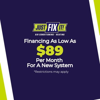 Financing As Low As $89 Per Month for a New System! - *Restrictions may apply
*Offer expires on 12/31/2024
*Contact us for details Financing As Low As $89 Per Month for a New System! - *Restrictions may apply
*Offer expires on 12/31/2024
*Contact us for details