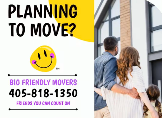 Expert Solutions for Large and Long-Distance Moves - Big Friendly Movers specializes in handling big transitions. Whether you’re relocating a multi-bedroom home, an entire office, or moving across state lines, our experienced team is equipped to manage even the most complex moves. We offer detailed planning, secure packing, and reliable transportation, ensuring your belongings reach their new destination safely and on time. Choose the movers who are ready for your biggest move yet—call Big Friendly Movers at 405-818-1350 for a customized quote today.