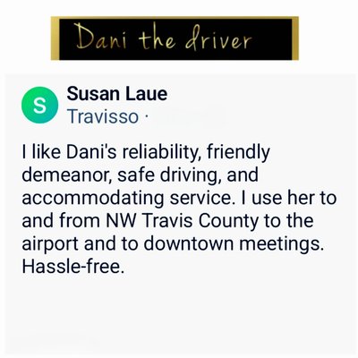 Some of Dani The Driver recommendations - ✨️Dani The Driver is a Nextdoor Favorite in 162 neighborhoods✨️
I'm so grateful to all my passengers and for each recommendation. Some of Dani The Driver recommendations - ✨️Dani The Driver is a Nextdoor Favorite in 162 neighborhoods✨️
I'm so grateful to all my passengers and for each recommendation.