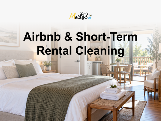 Airbnb & Short-Term Rental Cleaning - Keep your vacation rental guest-ready with MaidBee's professional Airbnb and short-term rental cleaning services.
We help Airbnb hosts, vacation rental owners, and property managers maintain clean, welcoming properties between guest stays.
Our vacation rental cleaning services focus on bedrooms, bathrooms, kitchens, living spaces, floors, and general property presentation to help create a positive first impression for arriving guests.
Whether you manage a single Airbnb property or multiple short-term rentals, MaidBee offers flexible cleaning services designed around your property's turnover needs.
From routine rental cleaning to detailed property refreshes, we're here to help you maintain a comfortable, inviting space for every guest.
Contact MaidBee today to discuss your Airbnb cleaning needs and request a customized estimate! Airbnb & Short-Term Rental Cleaning - Keep your vacation rental guest-ready with MaidBee's professional Airbnb and short-term rental cleaning services.
We help Airbnb hosts, vacation rental owners, and property managers maintain clean, welcoming properties between guest stays.
Our vacation rental cleaning services focus on bedrooms, bathrooms, kitchens, living spaces, floors, and general property presentation to help create a positive first impression for arriving guests.
Whether you manage a single Airbnb property or multiple short-term rentals, MaidBee offers flexible cleaning services designed around your property's turnover needs.
From routine rental cleaning to detailed property refreshes, we're here to help you maintain a comfortable, inviting space for every guest.
Contact MaidBee today to discuss your Airbnb cleaning needs and request a customized estimate!