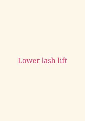 Lower Lash Lift - Lower Lash Lift is a gentle solution for those who struggle with unruly lower lashes that can cause daily discomfort. This treatment smooths and sets your natural lashes in a more flattering direction, making them feel lighter and less irritating. For about a month, you’ll notice a significant difference—no more lashes poking or pressing into the lower lid.
Over time, as your lashes naturally shed and grow back, the effect will gradually fade, and your lashes will return to their original state.
We’re here to help you feel more comfortable and confident in the little details that matter. Lower Lash Lift - Lower Lash Lift is a gentle solution for those who struggle with unruly lower lashes that can cause daily discomfort. This treatment smooths and sets your natural lashes in a more flattering direction, making them feel lighter and less irritating. For about a month, you’ll notice a significant difference—no more lashes poking or pressing into the lower lid.
Over time, as your lashes naturally shed and grow back, the effect will gradually fade, and your lashes will return to their original state.
We’re here to help you feel more comfortable and confident in the little details that matter.