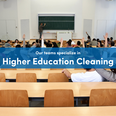 Higher Education Cleaning - In higher education, maintaining clean facilities isn't just about appearances – it's about creating an environment where learning thrives. Our specialized cleaning services are designed to meet the diverse needs of college and university campuses, from lecture halls to dining halls to research laboratories. We understand the importance of maintaining high standards of cleanliness while working around academic schedules and student activities. Our experienced teams use advanced equipment and high-quality cleaning solutions that ensure a healthy, productive learning environment.