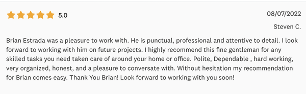 Client Testimonials - Our mission is to be a provider that brings back the personal touch with our customers. We will build a
relationship that will last a lifetime after you see our quality work. As a locally owned and operated
business we feel invested in our clients and constantly strive for customer satisfaction. We won't leave
until the job is done right! Call, email or text for an estimate today! Client Testimonials - Our mission is to be a provider that brings back the personal touch with our customers. We will build a
relationship that will last a lifetime after you see our quality work. As a locally owned and operated
business we feel invested in our clients and constantly strive for customer satisfaction. We won't leave
until the job is done right! Call, email or text for an estimate today!
