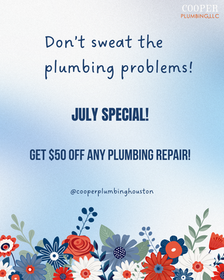 Don't Sweat the Plumbing Problems! - July Special! Get $50 off any plumbing repair!