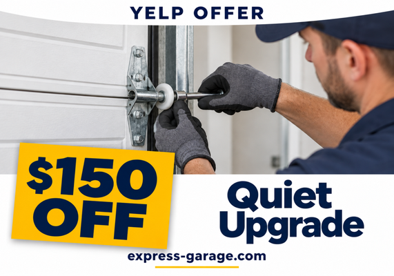 Less Rattle, More Quiet — Save $150 - Save $150 on a quiet garage door upgrade with Express Garage’s Yelp offer. Less Rattle, More Quiet — Save $150 - Save $150 on a quiet garage door upgrade with Express Garage’s Yelp offer.