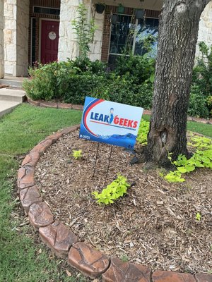 Neighborhood Service Recognition - Our Leak Geeks Plumbing yard signs let neighbors know quality plumbing work has been completed nearby. They're a simple way to showcase recent projects and help homeowners find a trusted local plumber for leak detection, drain cleaning, water heaters, sewer repairs, gas lines, and other plumbing services. If you see one of our signs in your neighborhood, feel free to ask about the work we've completed nearby or contact us for your plumbing needs. Neighborhood Service Recognition - Our Leak Geeks Plumbing yard signs let neighbors know quality plumbing work has been completed nearby. They're a simple way to showcase recent projects and help homeowners find a trusted local plumber for leak detection, drain cleaning, water heaters, sewer repairs, gas lines, and other plumbing services. If you see one of our signs in your neighborhood, feel free to ask about the work we've completed nearby or contact us for your plumbing needs.