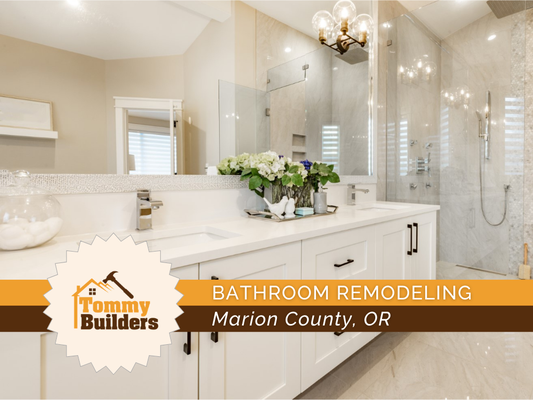 Bathroom Remodeling | Marion County, OR - Bathroom Remodeling | Marion County, OR Bathroom Remodeling | Marion County, OR - Bathroom Remodeling | Marion County, OR