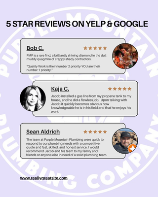 5 Star Reviews - At Purple Mountain Plumbing Co. we are proud to provide the community of the Colorado Springs/Tri-Lakes area with professional service at fair rates. We put a lot of thought into every little thing we do, making sure you’re getting high-quality and outstanding service.
Craftsmanship is a priority at PMP because we think that whether in or outside of the wall, it should be done well, with pride, and have to be done once. We take pride in our work not only for our clients sake, but for ours as well. We aspire to provide long-lasting results, and transparently share our process every step of the way.
We offer a variety of professional services, and will work with you to ensure that your satisfaction is met. From the smallest to the largest task we believe your home deserves top-priority service that is efficient and reliable. This is why we started Purple Mountain Plumbing, to deliver quality professional services that you can trust. Established 2022. 5 Star Reviews - At Purple Mountain Plumbing Co. we are proud to provide the community of the Colorado Springs/Tri-Lakes area with professional service at fair rates. We put a lot of thought into every little thing we do, making sure you’re getting high-quality and outstanding service.
Craftsmanship is a priority at PMP because we think that whether in or outside of the wall, it should be done well, with pride, and have to be done once. We take pride in our work not only for our clients sake, but for ours as well. We aspire to provide long-lasting results, and transparently share our process every step of the way.
We offer a variety of professional services, and will work with you to ensure that your satisfaction is met. From the smallest to the largest task we believe your home deserves top-priority service that is efficient and reliable. This is why we started Purple Mountain Plumbing, to deliver quality professional services that you can trust. Established 2022.
