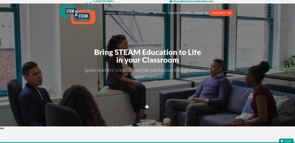Educational Program for Project-Based Learning - STEM 2 STEAM Education is a system of project-based learning including coursework, activities, outreach and assistance for schools in the area of STEAM (sciences, technology, engineering, the arts and mathematics). Their clients are students, teachers, school administrators and school boards looking to seamlessly integrate STEAM into their classes.
As a new program, the company needed a landing page, messaging and social media to present to investors and clients at trade shows and other events. We set out to build key messaging points and then wrap them around a beautiful, informative, WordPress-enabled website that spoke to all customer bases, and that we did! Educational Program for Project-Based Learning - STEM 2 STEAM Education is a system of project-based learning including coursework, activities, outreach and assistance for schools in the area of STEAM (sciences, technology, engineering, the arts and mathematics). Their clients are students, teachers, school administrators and school boards looking to seamlessly integrate STEAM into their classes.
As a new program, the company needed a landing page, messaging and social media to present to investors and clients at trade shows and other events. We set out to build key messaging points and then wrap them around a beautiful, informative, WordPress-enabled website that spoke to all customer bases, and that we did!