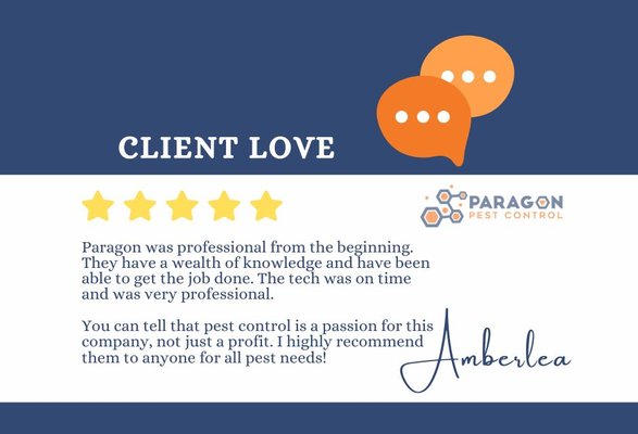 Customer Reviews That Speak Volumes: Experience the Paragon Pest Control Difference Today! - Paragon Pest Control delivers exceptional service and customer satisfaction, but don't just take our word for it. Hear what our valued customers have to say! Experience top-notch pest control today and join the happy Paragon family. 

For all your pest control needs, trust Paragon Pest Control! We offer rodent and wildlife exclusion, termite treatment, mosquito and tick control, and more. With our affordable payment options, and no contract philosophy, you can receive top-notch pest control without breaking the bank. Proudly serving a wide range of cities in the DFW area, including Grand Prairie, Dallas, Fort Worth, Arlington, Plano, Irving, Garland, and more. Let us help you reclaim your home today!