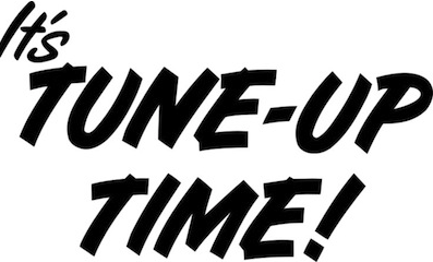TUNE UP TIME! - Regular vehicle maintenance is one of the best ways to protect your investment; performing a tune-up will extend the life of your vehicle. TUNE UP TIME! - Regular vehicle maintenance is one of the best ways to protect your investment; performing a tune-up will extend the life of your vehicle.