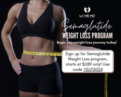 Semaglutide Weight Loss Program Special - Ready to look and feel your best? Follow this link to begin your weight loss journey. Use code YELP2024 for a new client special of only $289 or follow this link. https://taplink.cc/laviemd?fbclid=PAZXh0bgNhZW0CMTEAAaZbiWF-woxJyGolyGfx_vpAg1zCnOLgoamgsMEgB8vY9fo9R_tglYJVDrA_aem_bZtINmSrB7r74suP78_fTw