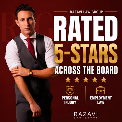 Razavi Law Group Rated 5-Stars Across the Board - Rated 5-Stars Across the Board Razavi Law Group Rated 5-Stars Across the Board - Rated 5-Stars Across the Board