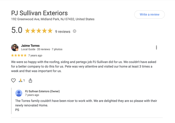 Other Reviews - Thank you for considering PJ Sullivan Exteriors for your upcoming project. We appreciate your understanding as we continue to grow our Yelp reviews organically. In the meantime checkout what others have said about service elsewhere online.
Here you can view what others have said on Google, Angi's etc ... Other Reviews - Thank you for considering PJ Sullivan Exteriors for your upcoming project. We appreciate your understanding as we continue to grow our Yelp reviews organically. In the meantime checkout what others have said about service elsewhere online.
Here you can view what others have said on Google, Angi's etc ...