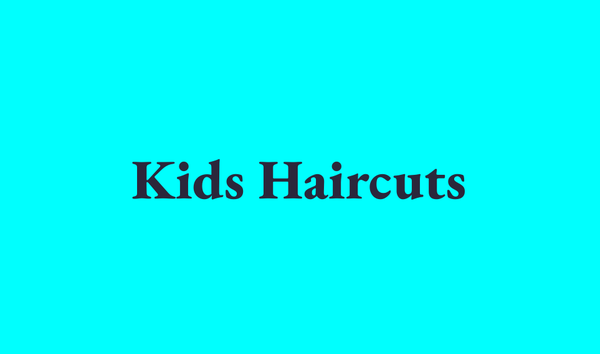 Kids Haircuts - Book today to give your child that new look that they have always been wanting. Always finding custom solutions to make your child feeling like he has the best cut in town! Kids Haircuts - Book today to give your child that new look that they have always been wanting. Always finding custom solutions to make your child feeling like he has the best cut in town!