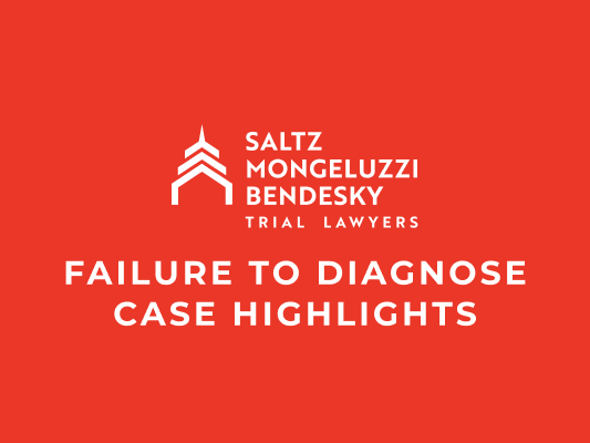Failure to Diagnose Case Highlights - SMB has been fighting for victims of medical malpractice for decades and has won hundreds of millions in result. If your diagnosis was delayed, don’t let negligence go unchecked. Failure to Diagnose Case Highlights - SMB has been fighting for victims of medical malpractice for decades and has won hundreds of millions in result. If your diagnosis was delayed, don’t let negligence go unchecked.