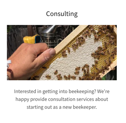 BEEKEEPING SERVICES - Bees in Boxes LLC offers safe and humane bee removal, swarm capture, and general beekeeping services. We use specialized equipment to careful remove bees from your property and ensure the safety of the bees. Run by a third-generation beekeeper with deep ties to the East Bay, Bees in Boxes LLC sees beekeeping as a way serve the community and spread awareness of these amazing creatures. We are dedicated to caring for our bees and our customers! We believe in prompt, respectful service and quality workmanship. BEEKEEPING SERVICES - Bees in Boxes LLC offers safe and humane bee removal, swarm capture, and general beekeeping services. We use specialized equipment to careful remove bees from your property and ensure the safety of the bees. Run by a third-generation beekeeper with deep ties to the East Bay, Bees in Boxes LLC sees beekeeping as a way serve the community and spread awareness of these amazing creatures. We are dedicated to caring for our bees and our customers! We believe in prompt, respectful service and quality workmanship.