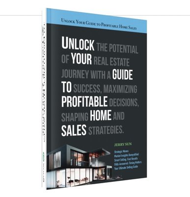 The author of "Sell Your Home for Top and Fast Dollar" is renowned real estate expert, Jerry Sun - Sell Your Home Fast and Top Dollar with Jerry Sun.
Unlock the secrets to a profitable home sale with Jerry Sun's Book "Unlock Your Guide to Profitable Home Sales."
Quick, Top-Dollar Sales Start here.
Order your Copy Today on Amazon
https://a.co/d/aAyWJXR The author of "Sell Your Home for Top and Fast Dollar" is renowned real estate expert, Jerry Sun - Sell Your Home Fast and Top Dollar with Jerry Sun.
Unlock the secrets to a profitable home sale with Jerry Sun's Book "Unlock Your Guide to Profitable Home Sales."
Quick, Top-Dollar Sales Start here.
Order your Copy Today on Amazon
https://a.co/d/aAyWJXR