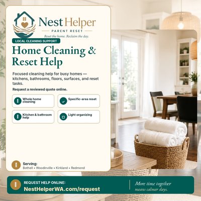 Home Cleaning & Reset Help - NestHelper provides focused cleaning and reset help for busy homes. Services may include whole-home cleaning, specific-area resets, kitchens, bathrooms, floors, surfaces, light organizing, and other approved household tasks. Submit your request online for a reviewed quote. Home Cleaning & Reset Help - NestHelper provides focused cleaning and reset help for busy homes. Services may include whole-home cleaning, specific-area resets, kitchens, bathrooms, floors, surfaces, light organizing, and other approved household tasks. Submit your request online for a reviewed quote.