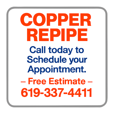 COPPER REPIPE - Copper Repipe San Diego
Free Estimate COPPER REPIPE - Copper Repipe San Diego
Free Estimate