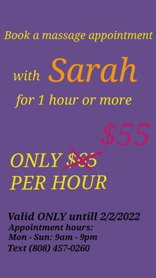 Discount massage with SARAH - Pay only $55 / hr when book and appointment with SARAH before 2/2/22. Tax and tips is not inculcated. Discount massage with SARAH - Pay only $55 / hr when book and appointment with SARAH before 2/2/22. Tax and tips is not inculcated.
