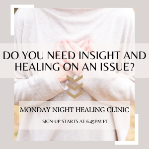 Monday Night Healing Clinic - Behind every issue in your life there is a spiritual or energy level cause that it’s there. This is true whether it’s a money, relationship, emotional, spiritual or physical health issue in your life. One powerful way that helps to rapidly facilitate the ability to heal is an energetic reading.
You can heal or change old patterns or emotional wounds and remove your own blocks or those from others. Healing clinics give you the opportunity to receive an energetic reading and healing from one of our clairvoyant students or a graduate from the clairvoyant program.
At a healing clinic, the healing will focus on one issue, and will last about 15-20 minutes. A healing is a great way to experience our reading and healing style.
Healing clinics are first come, first served, so arrive early to sign in and find out more about what will happen.
When your turn comes, you’ll be matched with readers who will hear your question and spend about 15 minutes describing your energy and how it relates to your question. A short energy healing, where the readers work with your energy to bring it into present time, finishes your session.
Healing Clinic is offered online via Zoom. Monday Night Healing Clinic - Behind every issue in your life there is a spiritual or energy level cause that it’s there. This is true whether it’s a money, relationship, emotional, spiritual or physical health issue in your life. One powerful way that helps to rapidly facilitate the ability to heal is an energetic reading.
You can heal or change old patterns or emotional wounds and remove your own blocks or those from others. Healing clinics give you the opportunity to receive an energetic reading and healing from one of our clairvoyant students or a graduate from the clairvoyant program.
At a healing clinic, the healing will focus on one issue, and will last about 15-20 minutes. A healing is a great way to experience our reading and healing style.
Healing clinics are first come, first served, so arrive early to sign in and find out more about what will happen.
When your turn comes, you’ll be matched with readers who will hear your question and spend about 15 minutes describing your energy and how it relates to your question. A short energy healing, where the readers work with your energy to bring it into present time, finishes your session.
Healing Clinic is offered online via Zoom.