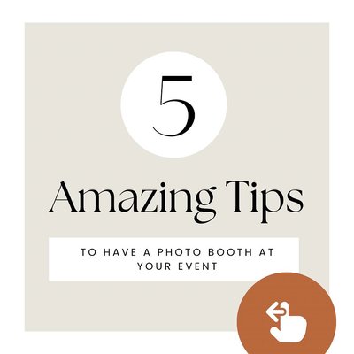 5 Amazing Tips - 5 Amazing Tip Why you should have a Photo Booth 5 Amazing Tips - 5 Amazing Tip Why you should have a Photo Booth