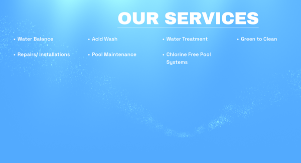 Expert Pool Care At Your Service - We offer comprehensive pool services, including water balance, pool repair, pool acid wash, regular maintenance, chlorine-free pool systems, water treatment, and tile cleaning. Count on us for expert care, exceptional service, and sparkling clean pools, every time. Expert Pool Care At Your Service - We offer comprehensive pool services, including water balance, pool repair, pool acid wash, regular maintenance, chlorine-free pool systems, water treatment, and tile cleaning. Count on us for expert care, exceptional service, and sparkling clean pools, every time.